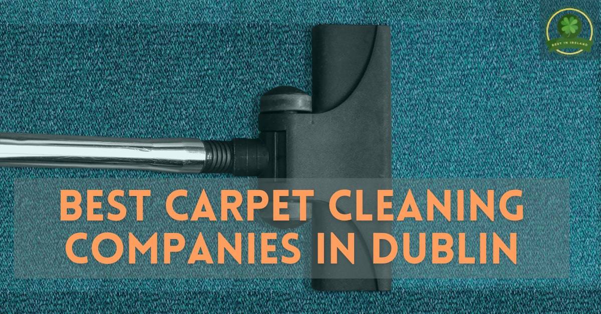 Best-Carpet-Cleaning-Companies-in-Dublin